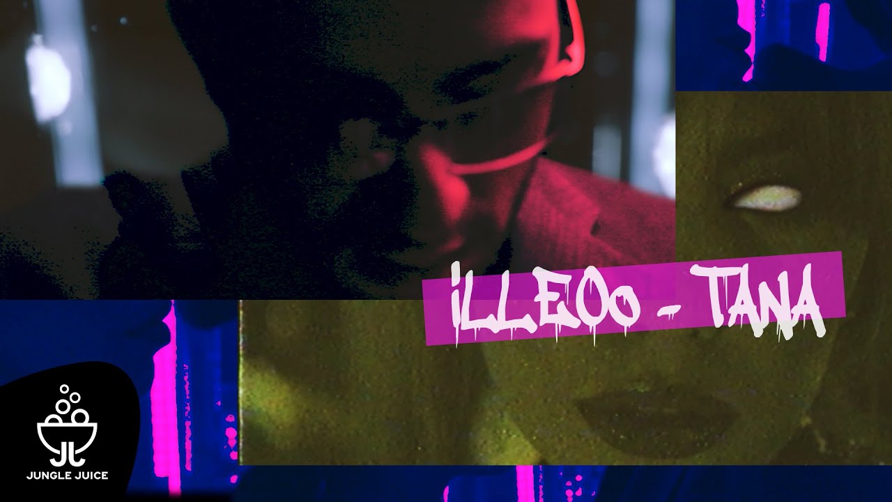 iLLEOo - TANA | Official Video Clip
