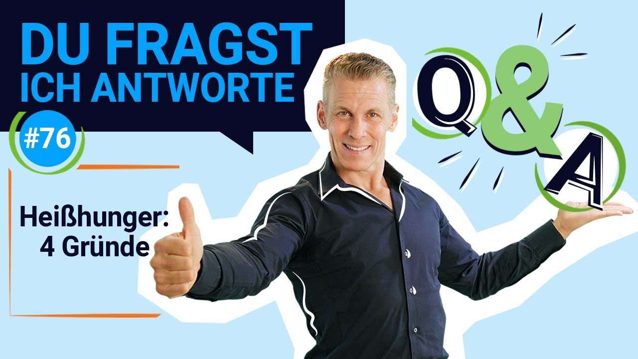 Heißhunger: 4 Gründe & 4 Gegenmaßnahmen! DU FRAGST, ICH ANTWORTE! - Nr. 76