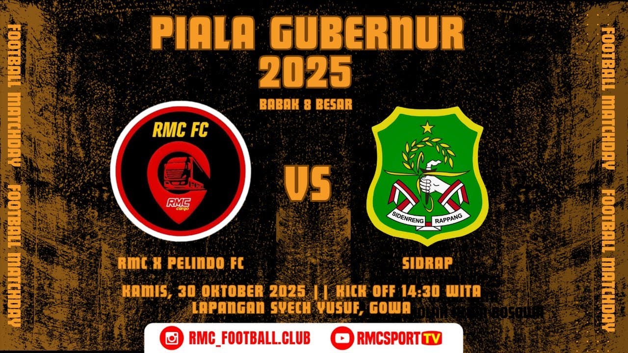BABAK 8 BESAR || PIALA GUBERNUR 2025 || RMC X PELINDO VS SIDRAP