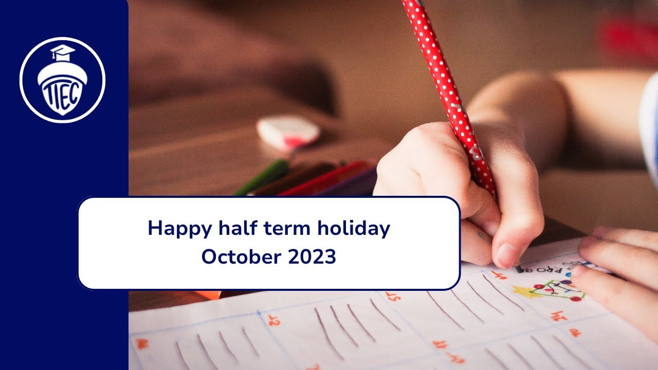 Happy half term holiday October 2023