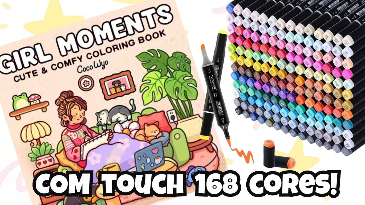 PINTANDO GIRL MOMENTS COM TOUCH 168 CORES - PÁGINA 13 - VEM COLORIR COMIGO!