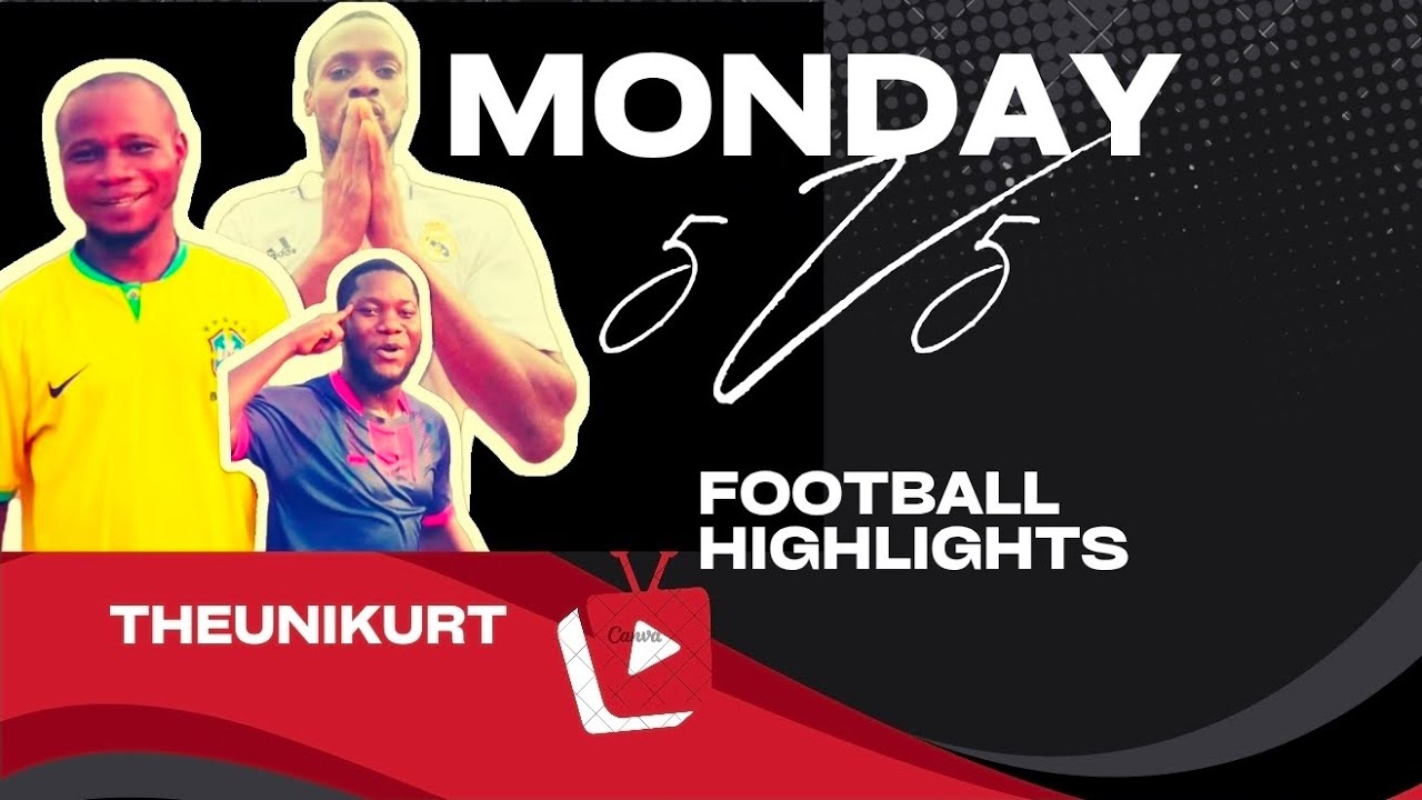 MONDAY 5 V 5 FOOTBALL HIGHLIGHTS 