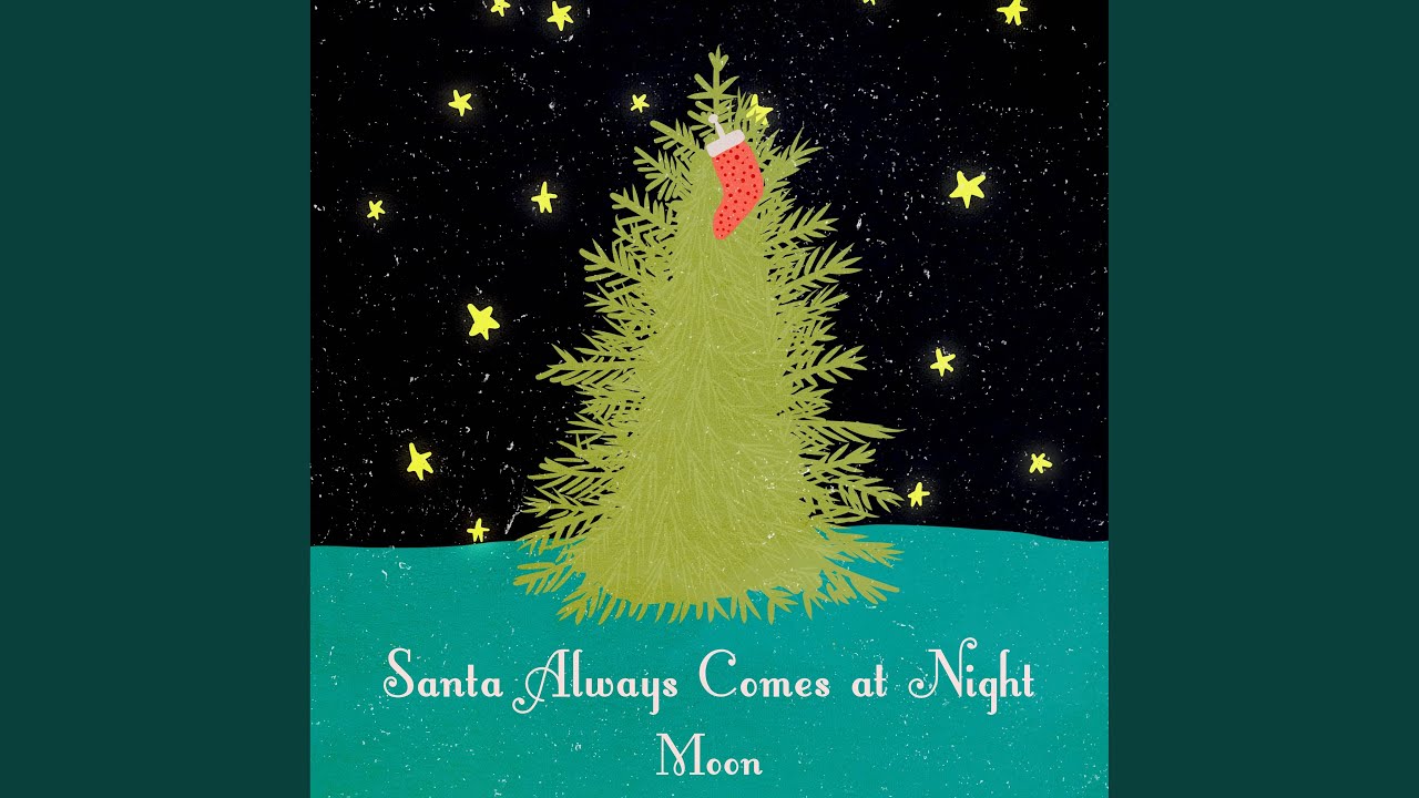 Santa Always Comes at Night (Instrumental Version)