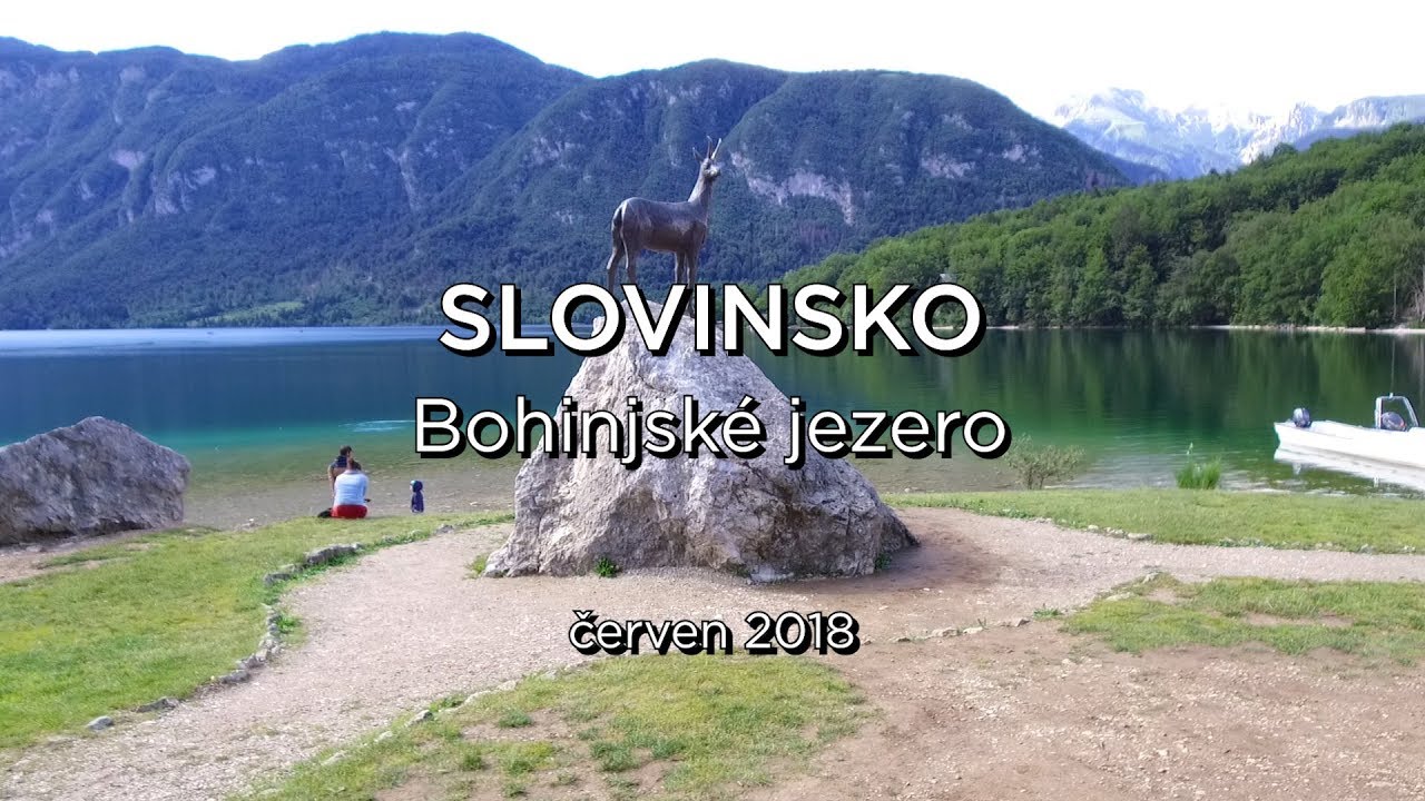 Slovinsko -  Bohinjské jezero