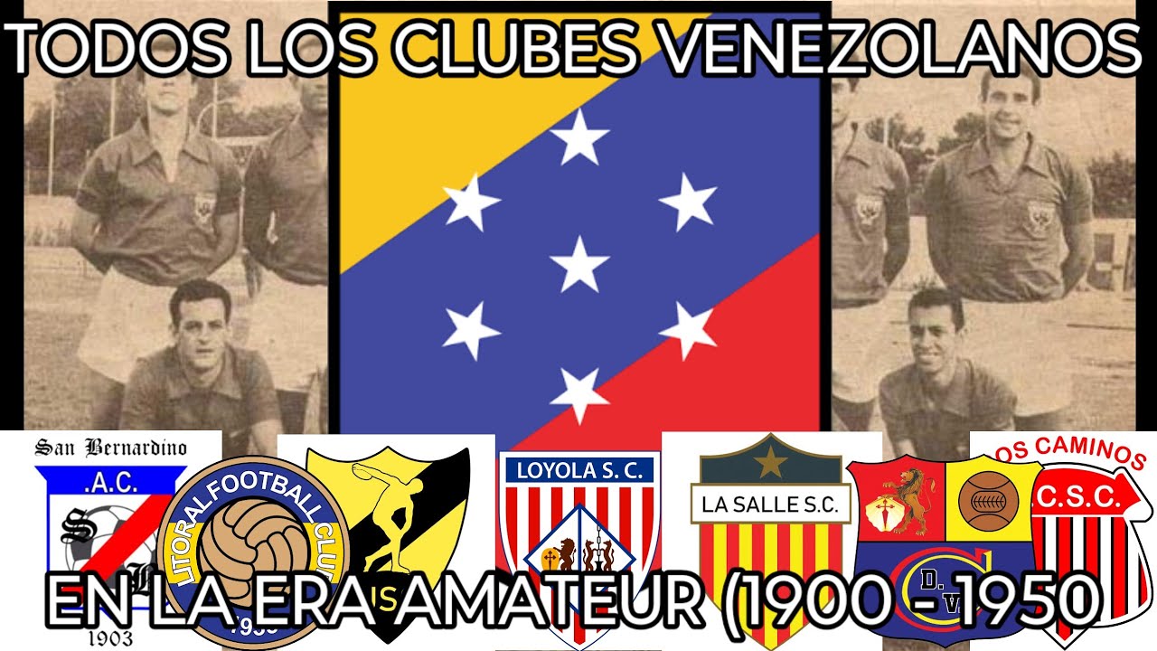 TODOS los Clubes en la ERA AMATEUR 📽️📼🎞️ del Fútbol Venezolano ⚽🇻🇪 (1900-1950)