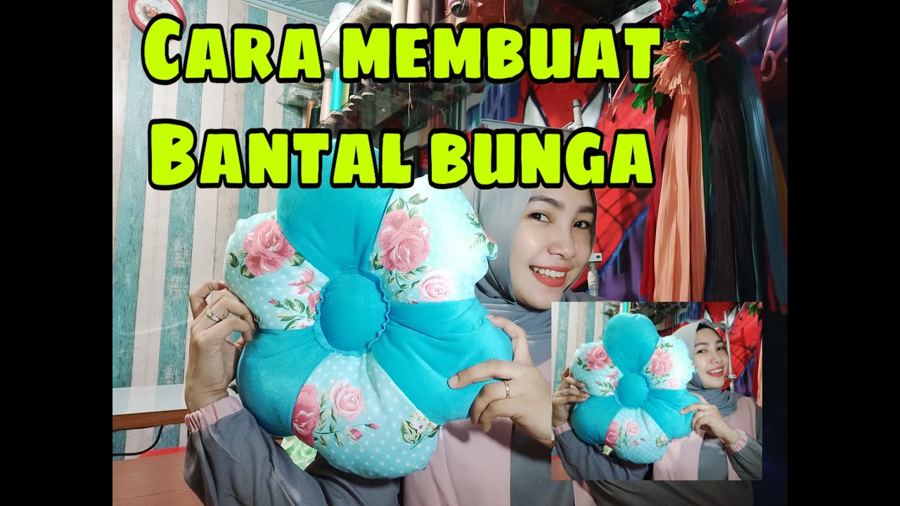 Cara membuat bantal bunga