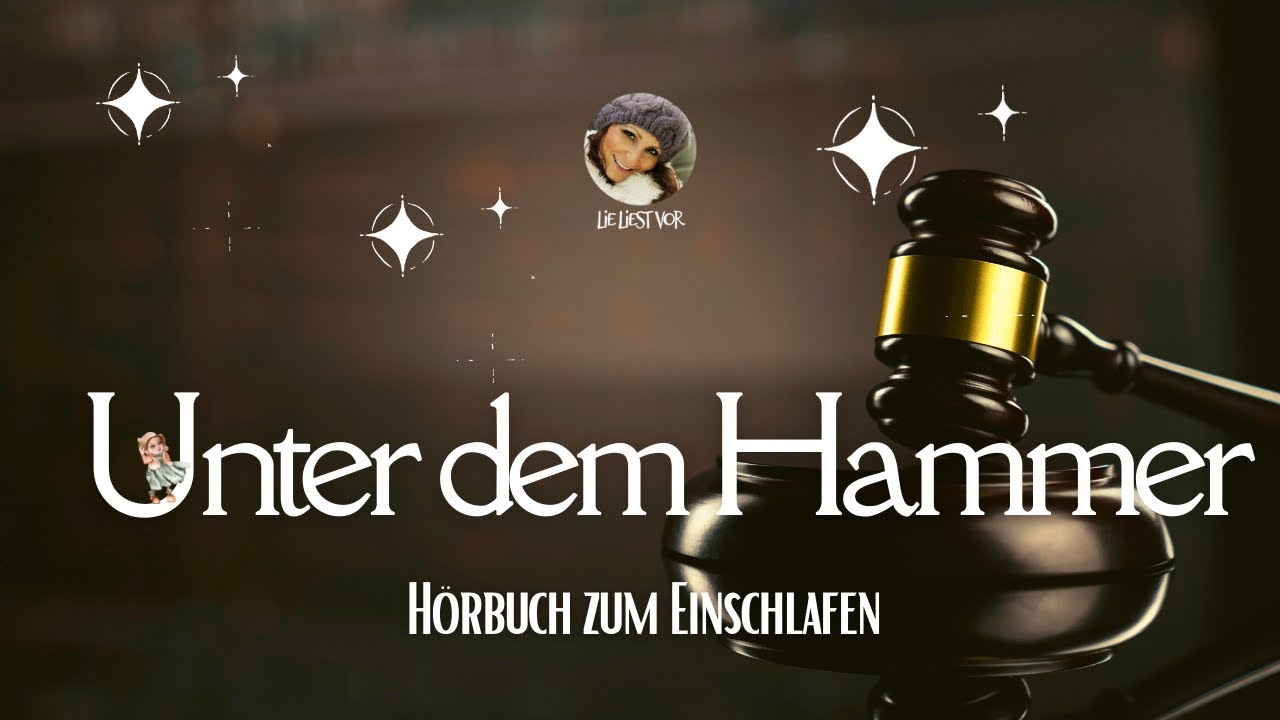 H&ouml;rbuch zum Einschlafen: Unter dem Hammer (Else Ury | entspannende Gutenachtgeschichte)