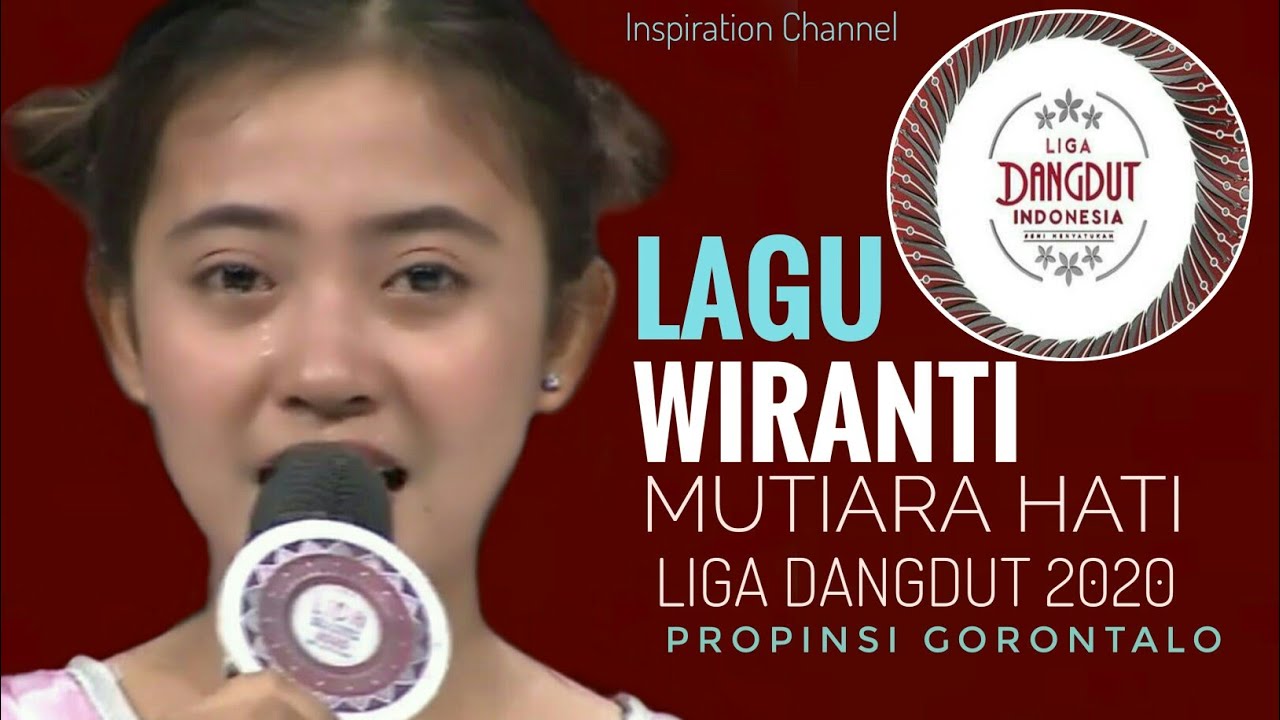 WIRANTI (Mutiara Hati) Liga Dangdut Duta Propinsi Gorontalo