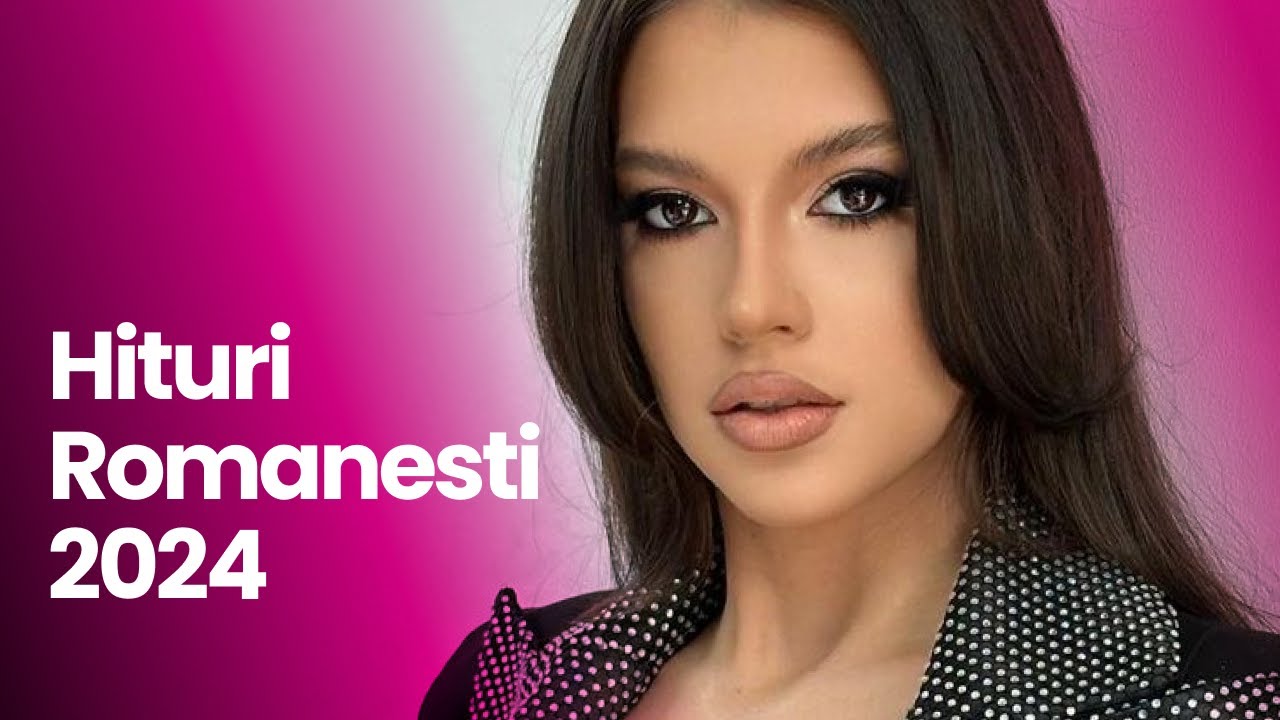 Hituri Romanesti 2024 Ianuarie 🤩