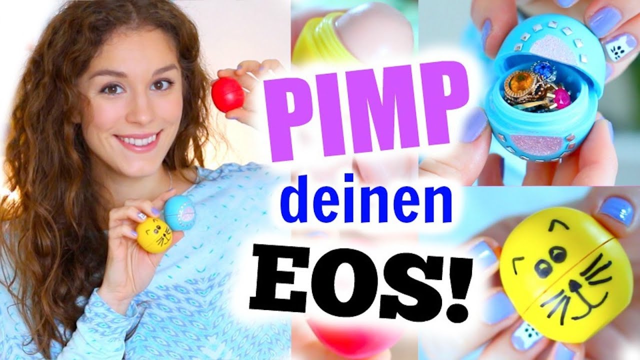 PIMP deinen EOS! DIY EOS-Parfüm, Dekoideen und ein riesen FAIL! BarbieLovesLipsticks