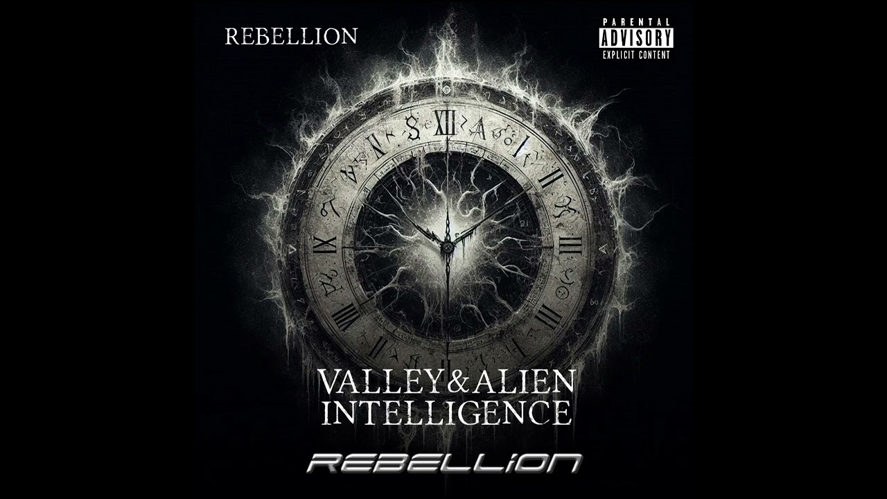 Valley & Alien Intelligence - Rebellion