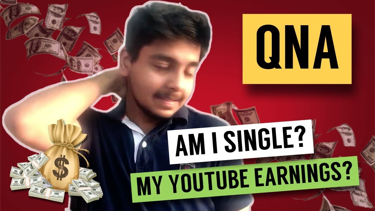 Q&A - Am I Single? How much do I earn? 1000 SUBSCRIBERS