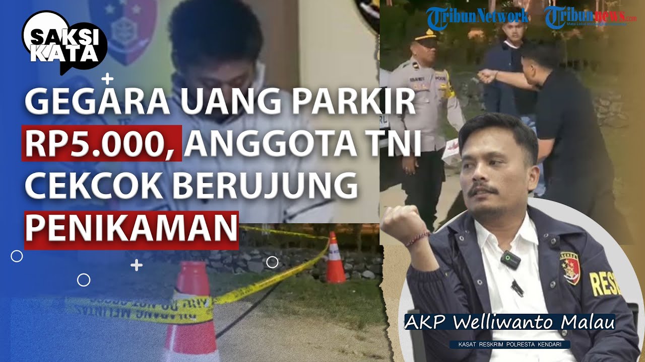 SAKSI KATA | Gegara Uang Parkir Rp5.000, Anggota TNI Ditikam Juru Parkir Depan Mall The Park Kendari