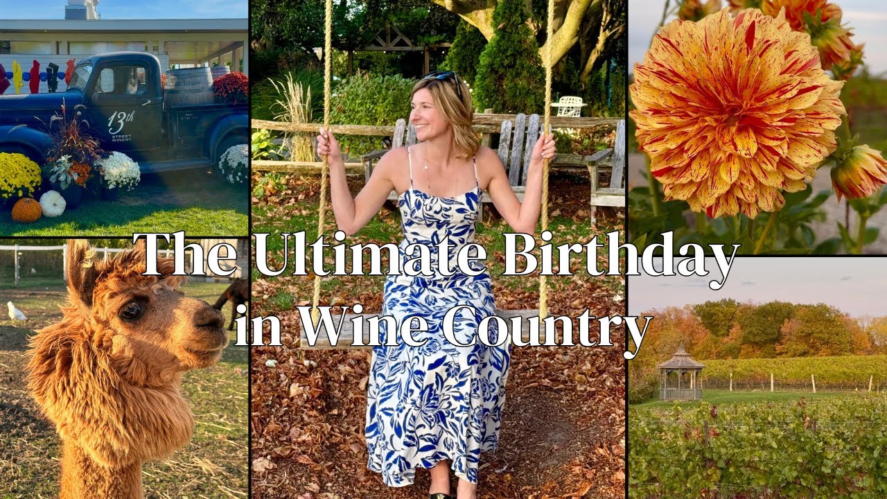 🍷An Epic Birthday in Wine Country | Wineries, Fall Colours & Cute Farm Animals!