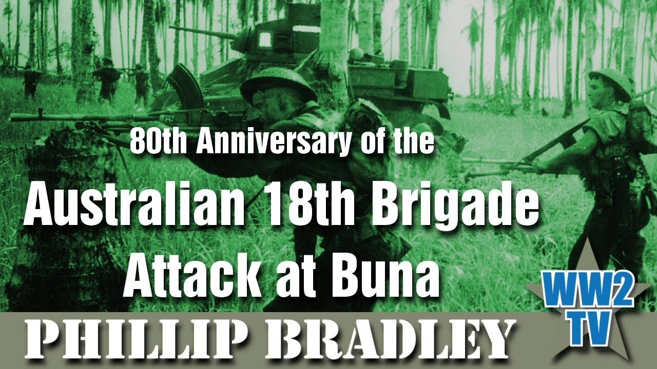 80th Anniversary of the Australian 18th Brigade Attack at Buna