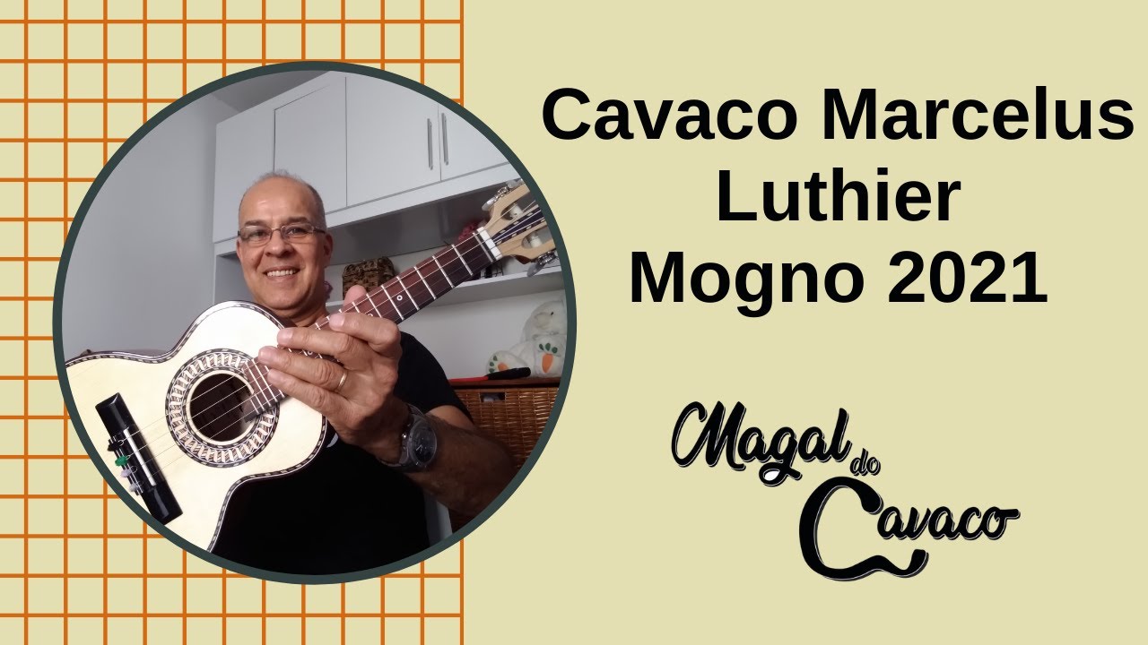 Magal do Cavaco - Cavaco Marcelus Luthier - 2021 !!!