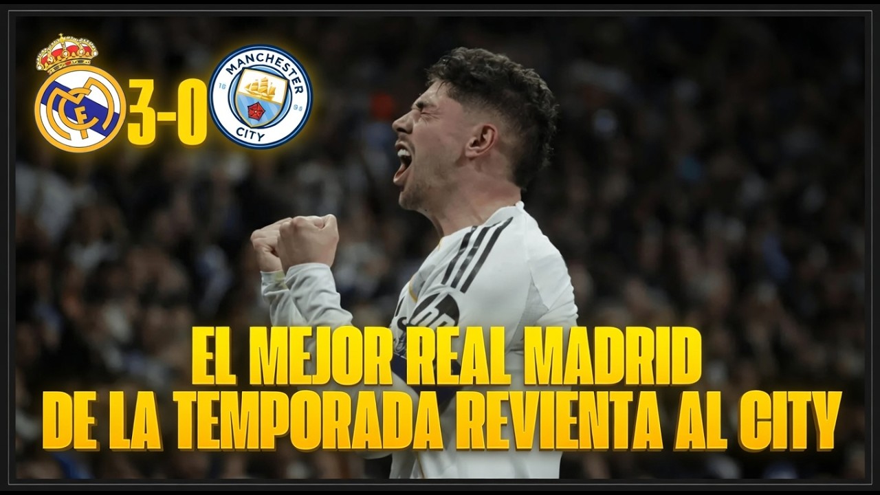 FEDE VALVERDE DESTRUYE AL CITY DE GUARDIOLA. RESUMEN REAL MADRID MANCHESTER CITY 