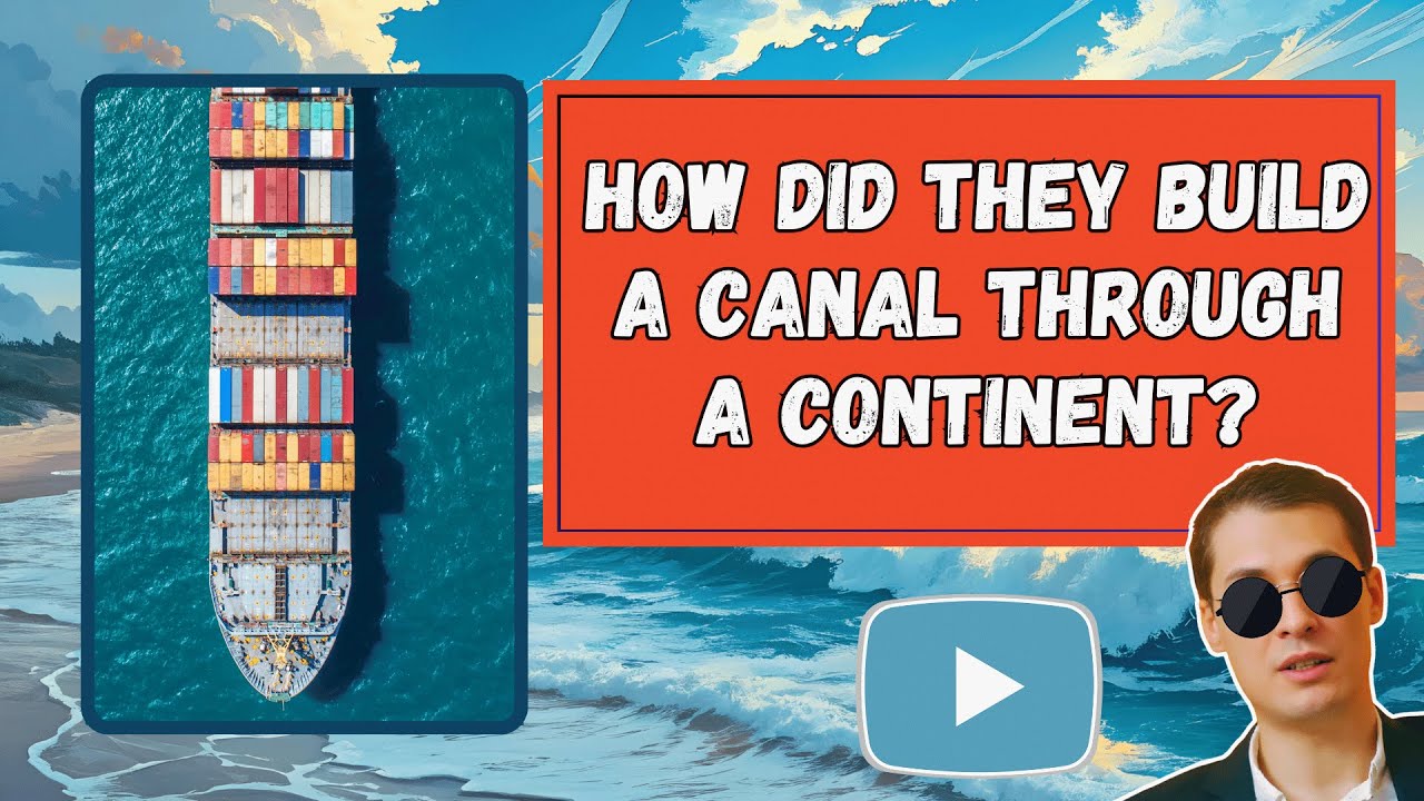 How Did They Build a Canal Through a Continent?