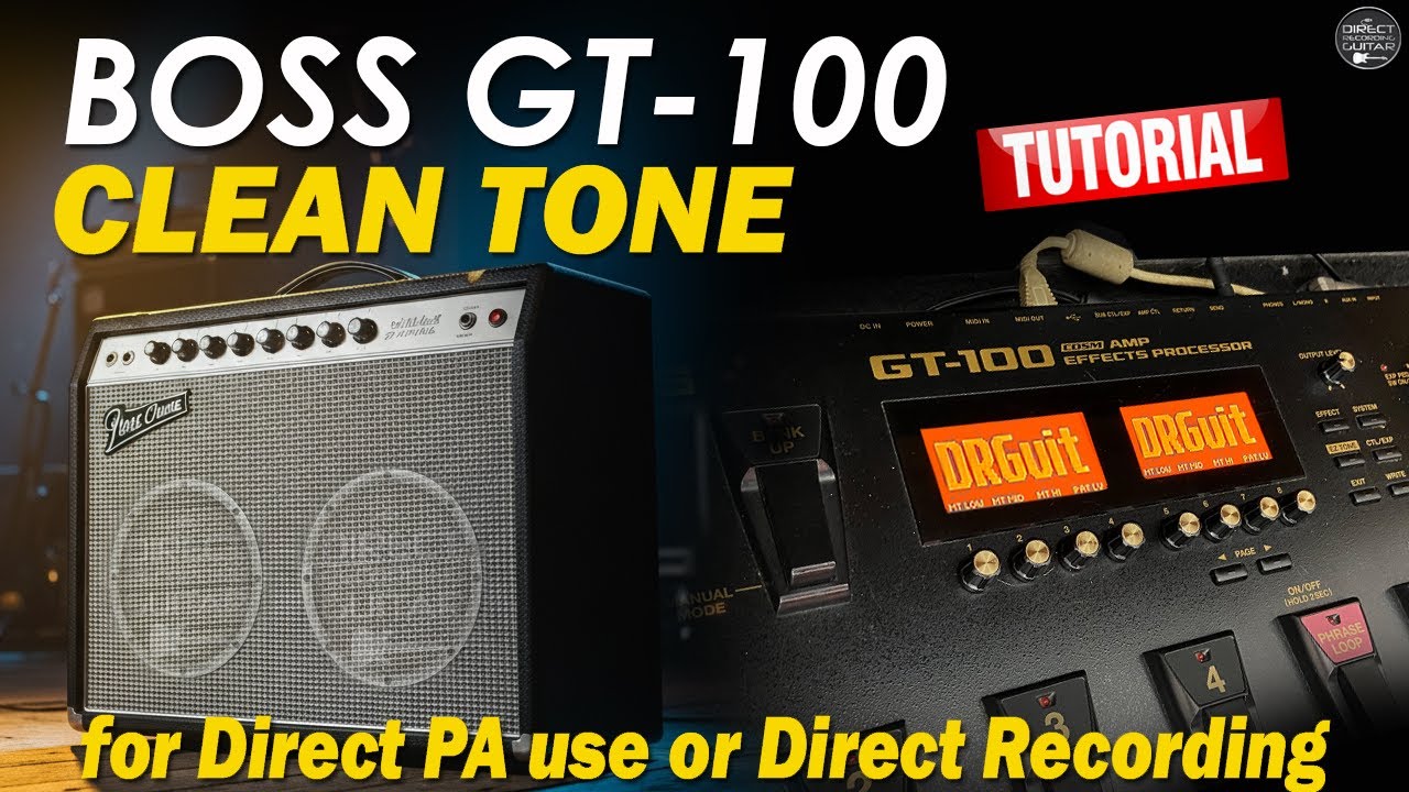 BOSS GT 100 CLEAN TONE for Direct PA use or Direct Recording | JC120-Style