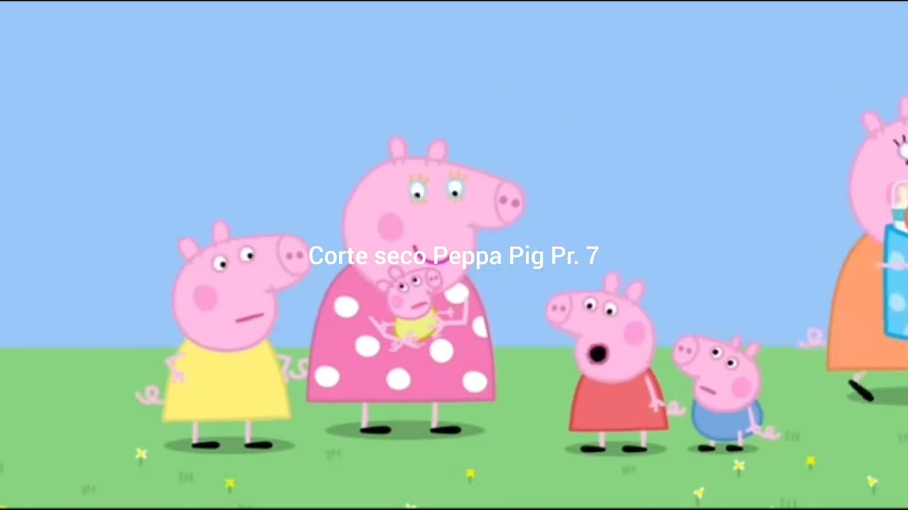 Corte seco em Peppa Pig (Parte 7)