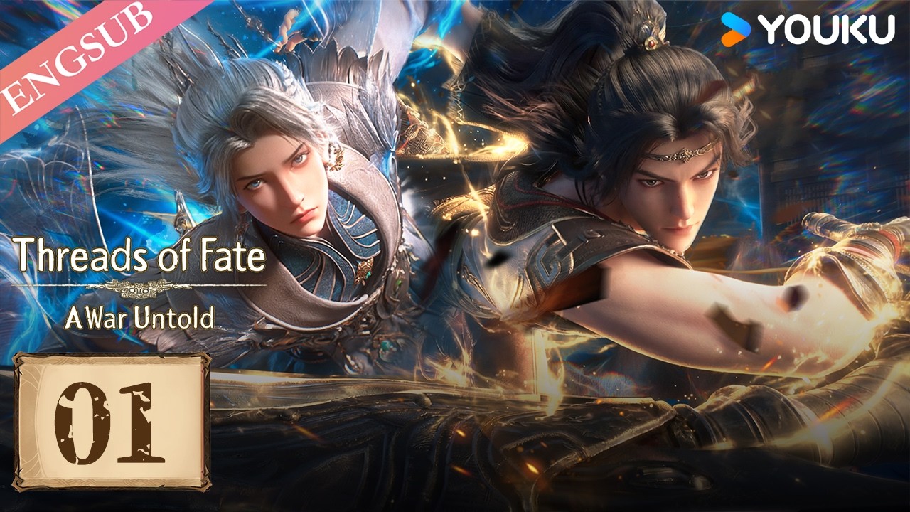 【Threads of Fate: A War Untold】EP01 Destiny | ENGSUB | YOUKU English Animation