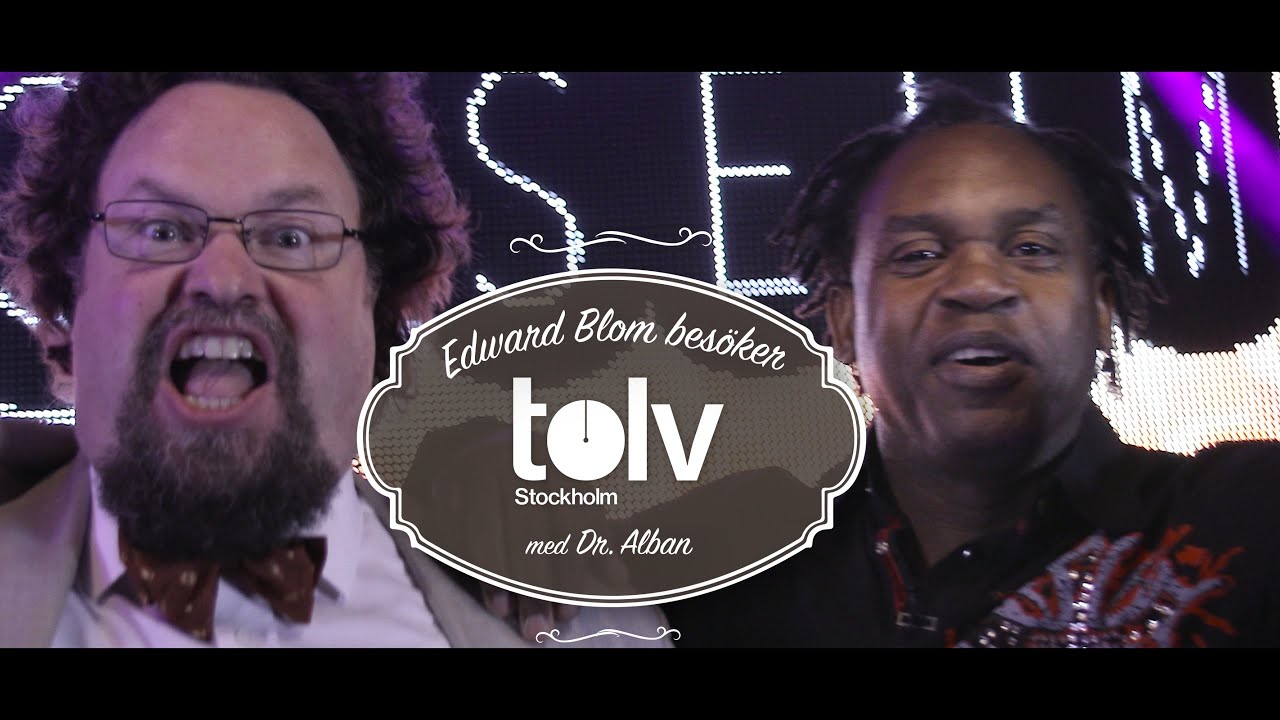 Edward Blom och Dr. Alban på Tolv Stockholm