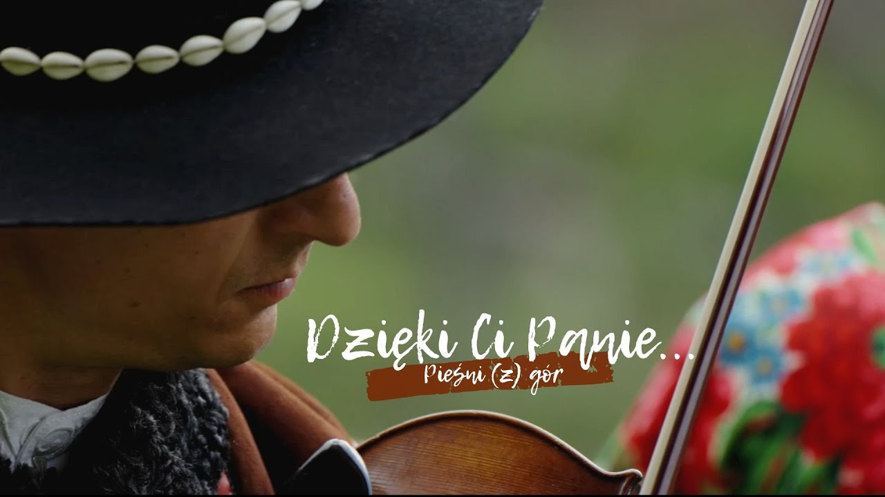 Dzięki Ci Panie... -  Pieśni (z) Gór