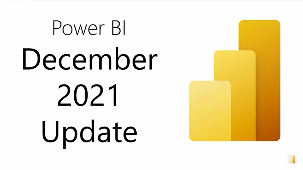 Power BI Update   December 2021