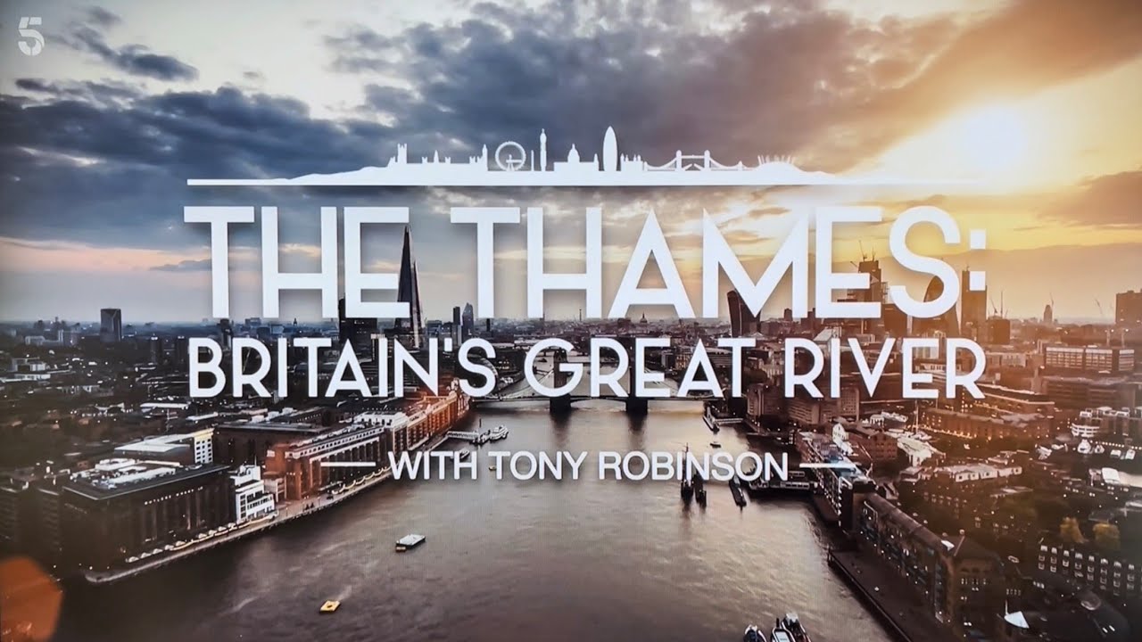 The Thames with Tony Robinson