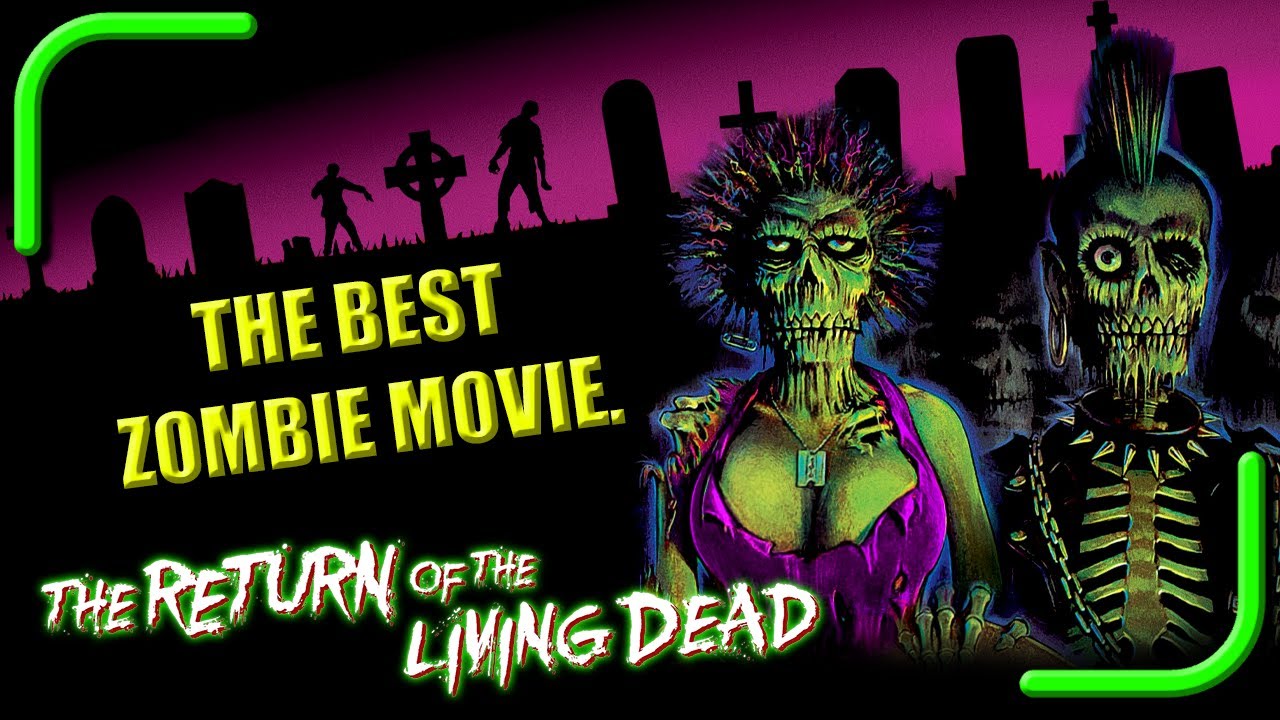 Return of the Living Dead (1985): The BEST Zombie Movie | Confused Reviews