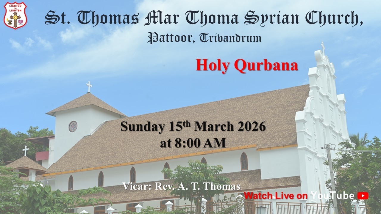 Holy Qurbana Live | St. Thomas Mar Thoma Syrian Church | Pattoor, Trivandrum | Rev. Joice George