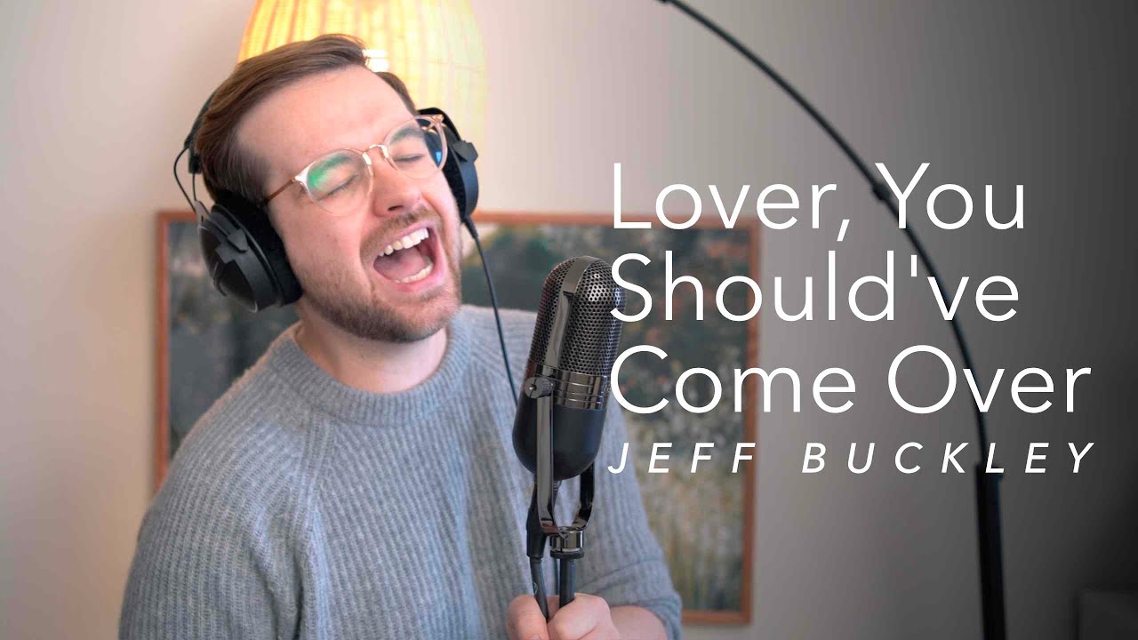 Jeff Buckley - Lover, You Should've Come Over Cover by Shawn Fleming
