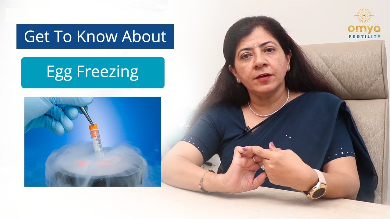 What is egg freezing? | Egg Freezing: Procedure and Benefits