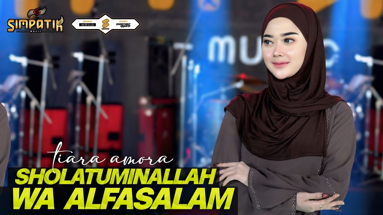 SHOLATUMMINALLAH WA ALFASALAM - TIARA AMORA - SIMPATIK MUSIC