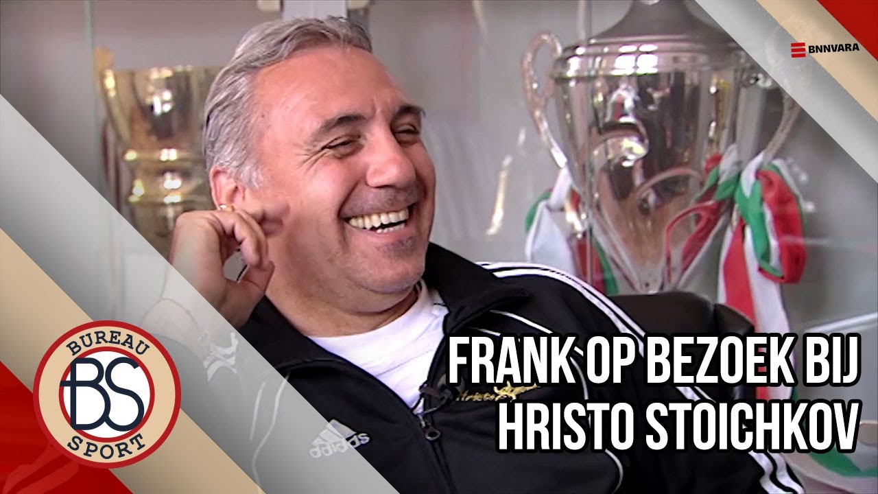 Frank op bezoek bij Hristo Stoichkov