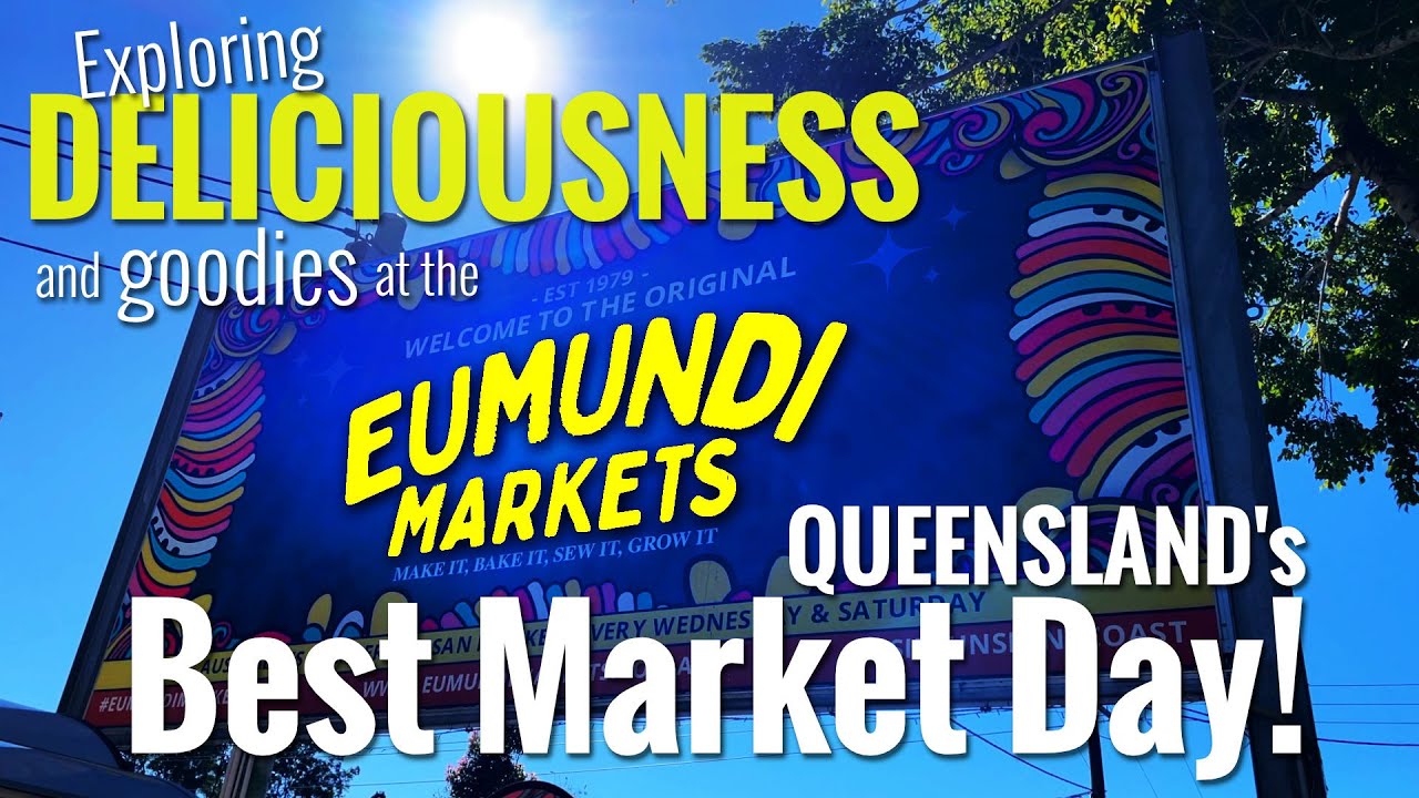 Exploring the Delicious Eumundi Markets - Australia's Best Market Day!