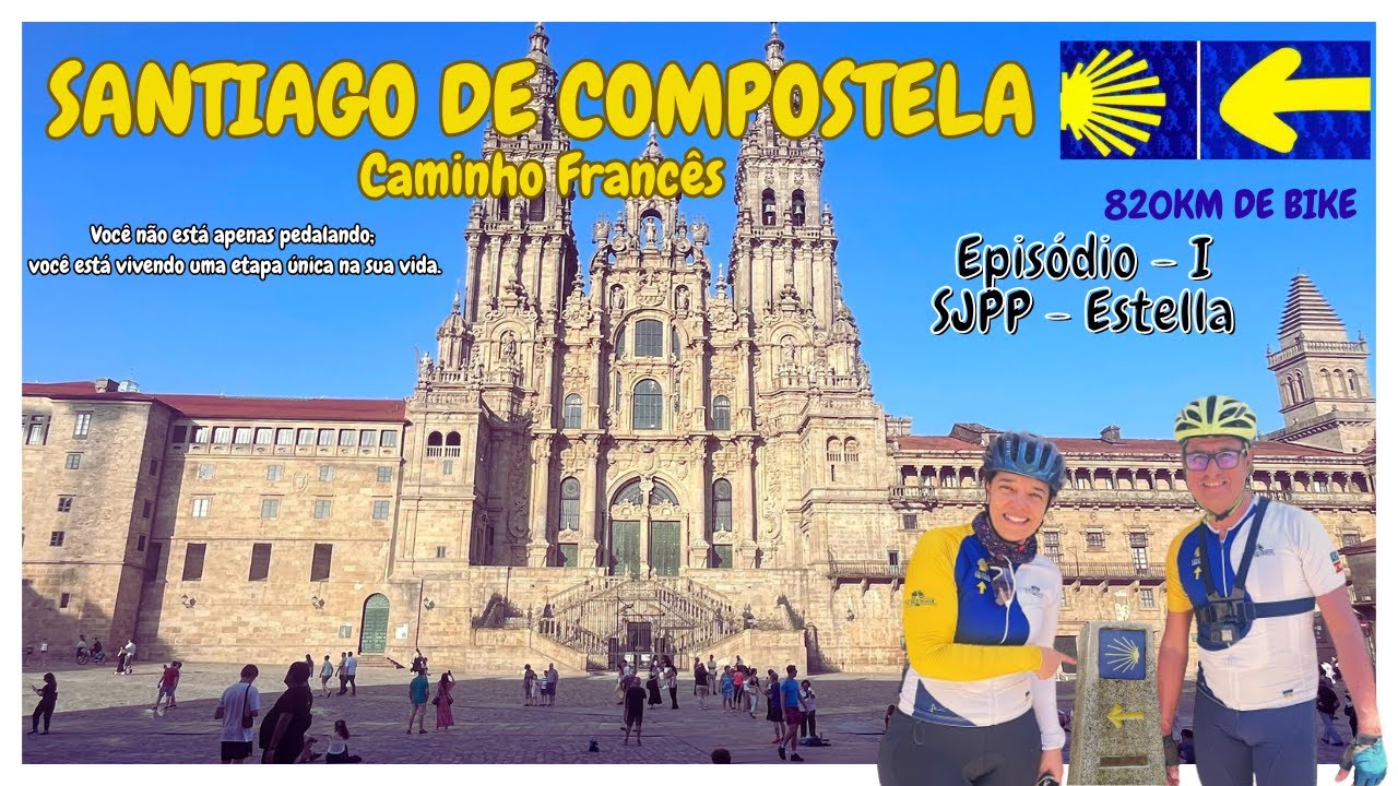 Episódio 1 - Caminho de Santiago de Compostela - Caminho Francês - SJPP a Estella
