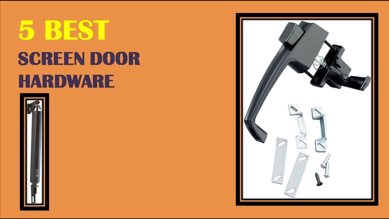 Screen Door Hardware - The Best Screen Door Hardware Reviews 2021