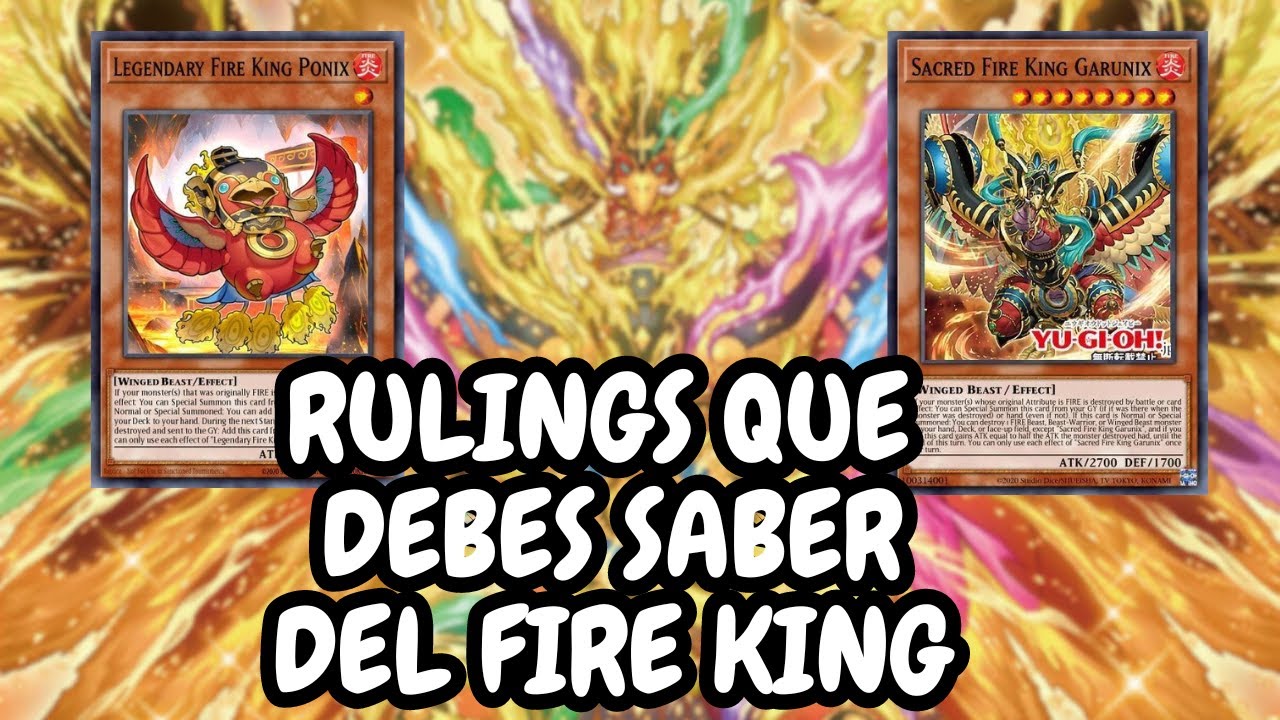 !QUE NO TE HAGAN TRAMPA, RULINGS DE LOS FIRE KING!