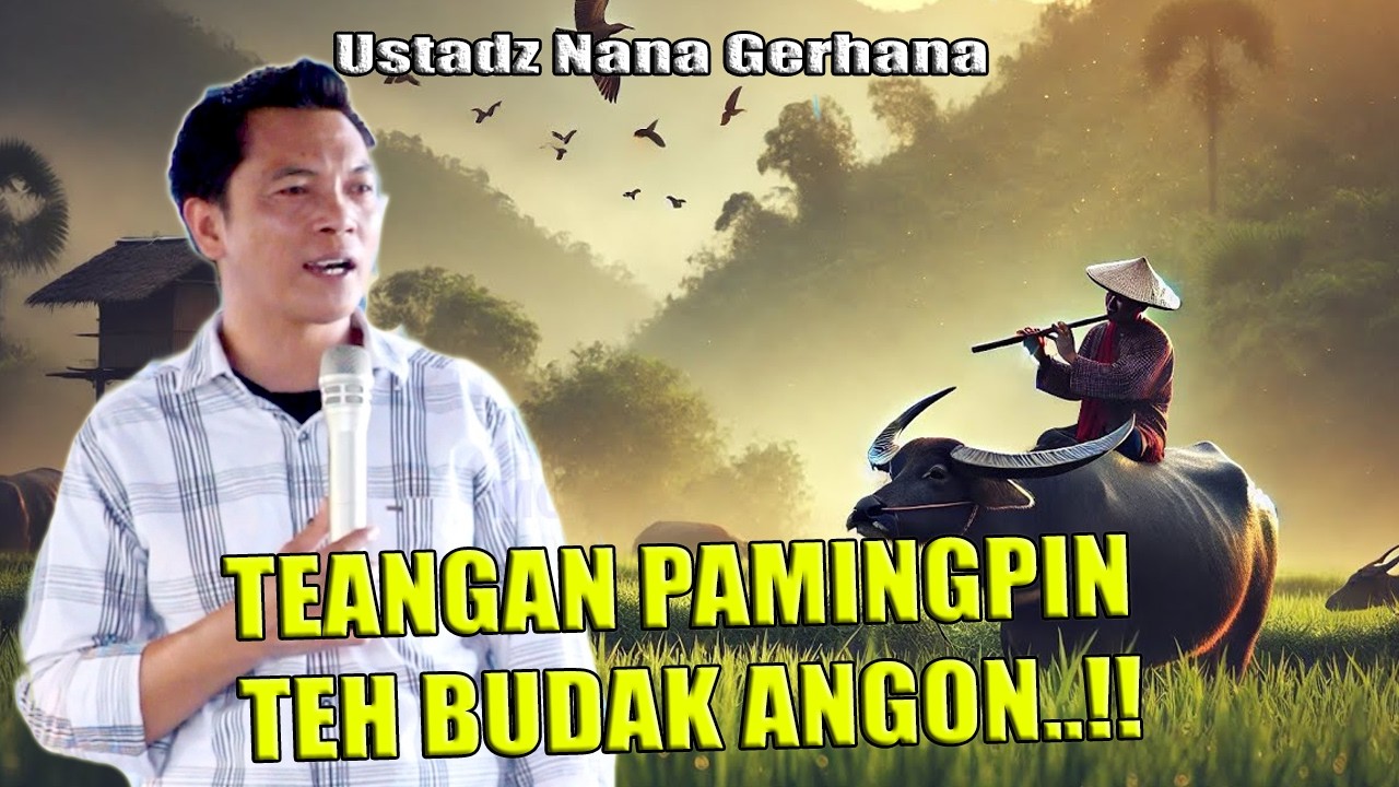 TEANGAN PAMINGPIN TEH BUDAK ANGON  !!