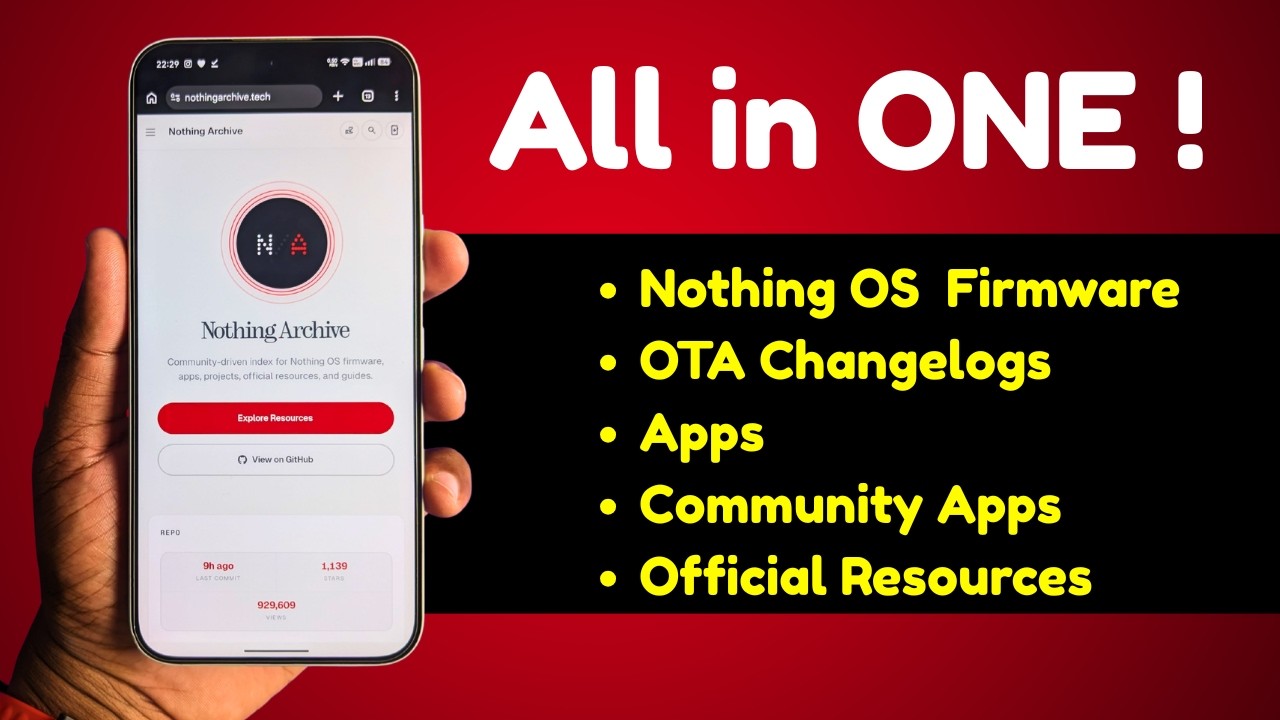 Nothing Archive: Nothing OS Firmware, OTA Updates, Apps & More 🔥