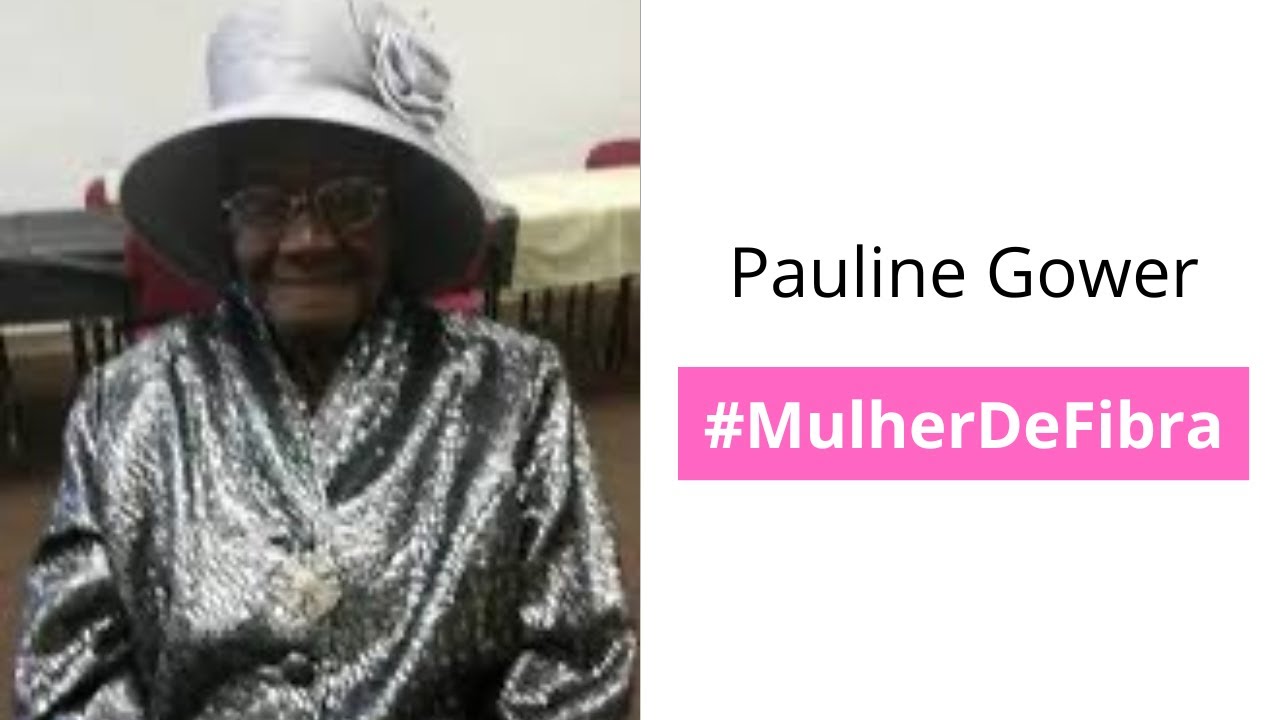 PAULINE GOWER | #MulherDeFibra
