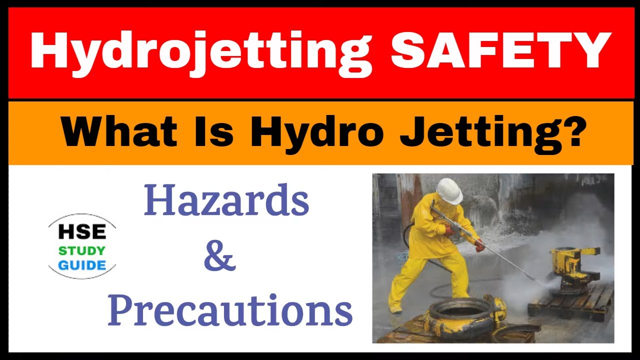 Hydro jetting Safety in Hindi | Hydro jetting Hazards & Safety Precautions | HSE STUDY GUIDE