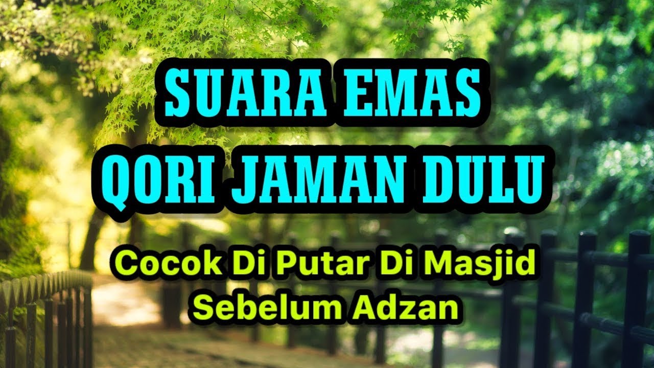 Qori' Jaman Dulu Sebelum Adzan - Sering Di Putar Di Masjid-masjid 💞