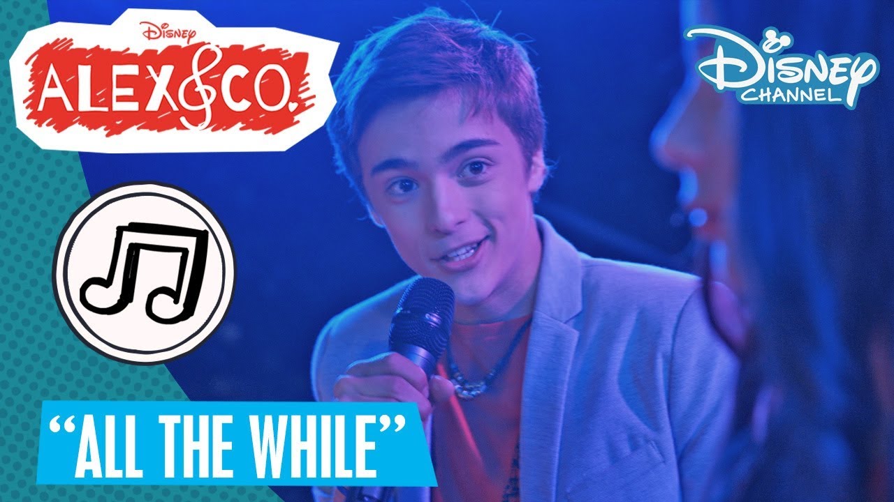 All The While | Alex & Co Songs