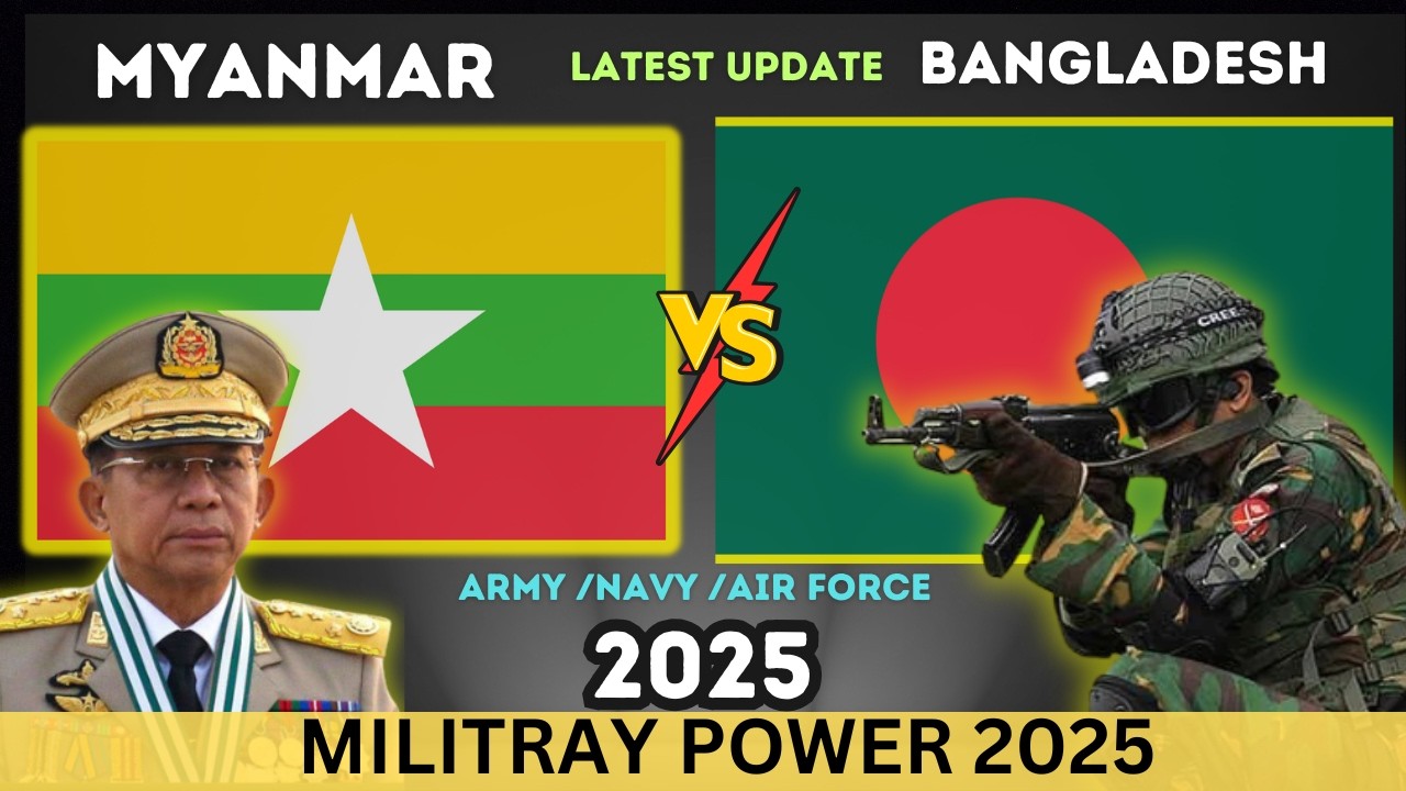 Myanmar vs Bangladesh military power 2025 || BANGLADESH vs Myanmar Military Power 2025
