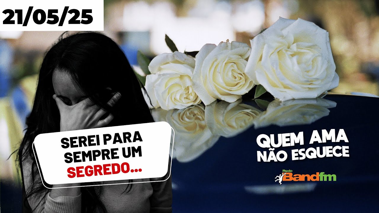 SEREI PARA SEMPRE UM SEGREDO - ANE | QUEM AMA NÃO ESQUECE 21/05/2025 #quemamanãoesquece