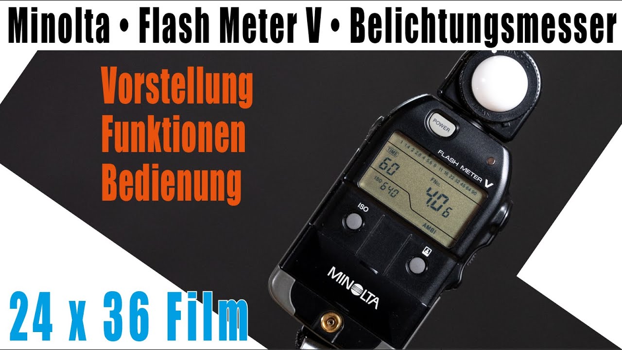 Minolta Flash Meter V • Vorstellung • Funktionen • Bedienung • Belichtungsmesser • Blitzbelichtung