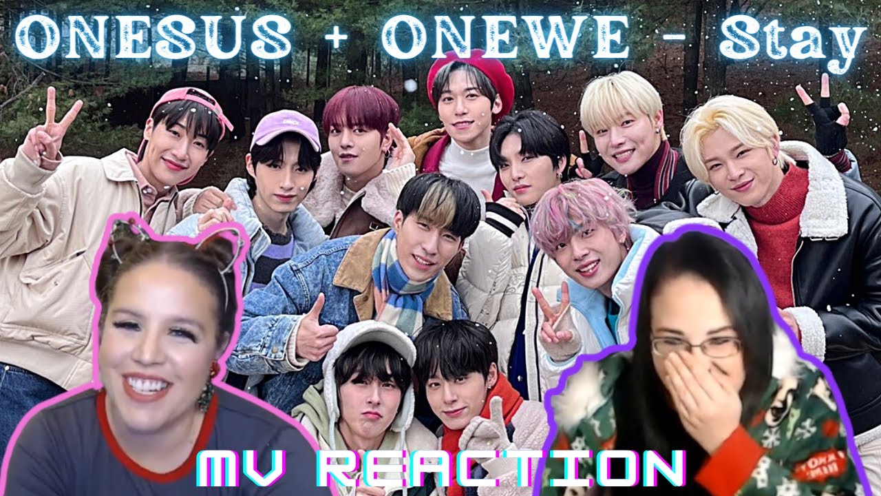 ONEUS(원어스), ONEWE(원위) 'STAY' MV - K-Cord Girls React