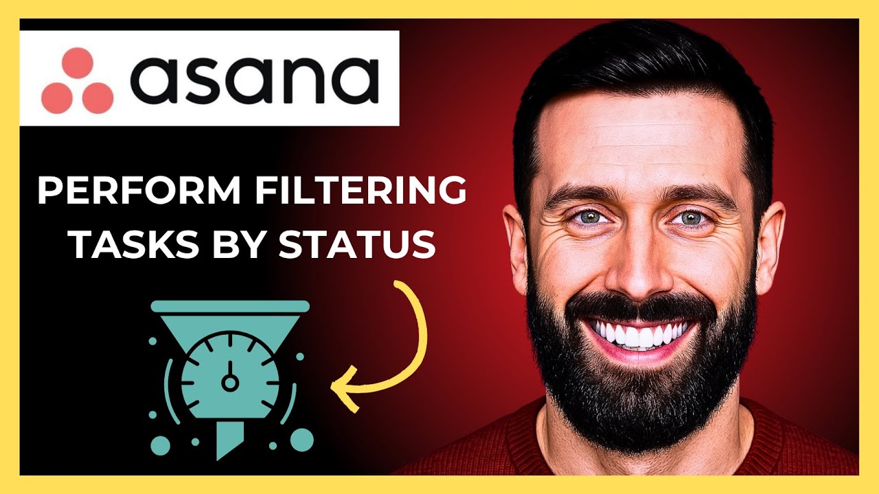 How To Perform Filtering Tasks By Status On ASANA (Complete 2025 Guide)